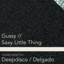 Gussy (OG) - Saxy Little Thing (Deepdisco Remix)