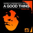 Andrea Carissimi - A Good Thing (Andrea Carissimi Mix)