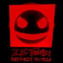 Zection - Redneck Vanilla (Vocal Edit)