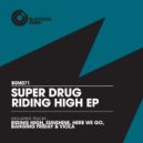 Super Drug - Sunshine