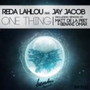 Reda Lahlou Feat. Jay Jacob - One Thing (Matt De La Peet Remix)