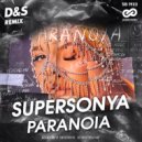 SuperSonya - Paranoia (D&S Radio Edit)