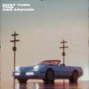 LUNDØN - Don't Turn This Car Around