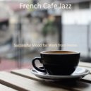 French Cafe Jazz - Refined Music for Work from Home - Trumpet