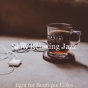 Slow Relaxing Jazz - Soundscape for Restaurants ()