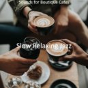 Slow Relaxing Jazz - Vibes for Cozy Coffee Shops ()