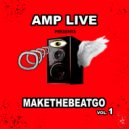 Amp Live - AWAKE (Original Mix)