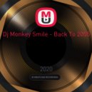 Dj Monkey Smile - Back To 2005 - Back To 2005 ()