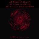 EpZ - Subliminal (Rave Syndicate Remix)