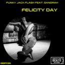 Funky Jack Flash & Sandrah - Felicity Day (feat. Sandrah) (Original Mix)