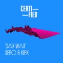 Xero & KIRK - Sax Wax (Original Mix)