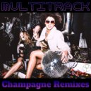 Multitrack - Champagne (Electron Remix)