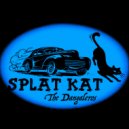The DANGALEROS - Splat Kat (Original Mix)