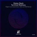 Dylan Deck - Terminal Madness