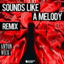 Anton Wick - Sounds Like a Melody