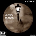 K con K - Acid Days (Original Mix)