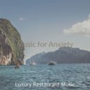 Luxury Restaurant Music - Moments for Stress Relief ()
