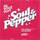 S'il Vouz Play - Soul and Pepper