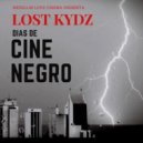 Lost Kydz - Cine Negro (Original Mix)