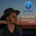 Marco With Love - Ain\'t Got Time ()