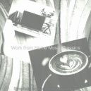 Work from Home Music Classics - Happy Instrumental for Quarantine ()