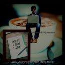 Easy Listening Work from Home Music - Relaxed (Moments for Staying at Home)