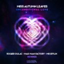 Miss Autumn Leaves  - Unconditional Love