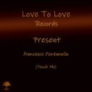 Francesco Fontanella - Touch Me (Original mix)