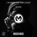 SOUKI - I Wanna See The Light (Original mix)