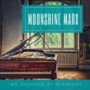 Moonshine Marx - Waking up Next to Eleven ()