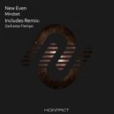 New Even  - Mindset (Zacharias Tiempo Remix)