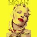 MOAN - TEMPT ME