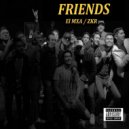EL MXA - Friends (Original Mix)