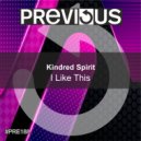 Kindred Spirit - I Like This
