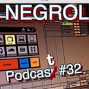 Negrol - Podcast (32)