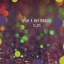 Butane & Riko Forinson - Believe (Butane\'s Rough Mix)
