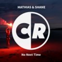Mathias, Shane - No Next Time