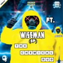 Wiseman (SP) & Mosky - The Chemical Duo (feat. Mosky)
