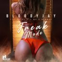 Bloody Jay & Ola Wu & Newway - Freak Mode (feat. Ola Wu & Newway) (Original Mix)