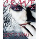 Crave - Listen To Me