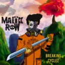 Malik Row - Breaking Cyclez (Radio Edit)