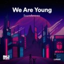 Soundwaves - We Are Young (Extended)