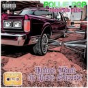 Pollie Pop & Double Cup Radio - Get In My Range