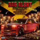Junior Reid & Massive B & Hollywood Butta & Ether Da Connect & Poppa Da Don - Bag Alert (feat. Hollywood Butta, Ether Da Connect & Poppa Da Don) (Remix)