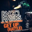 Bingo Players feat. Far East Movement vs. W&W - Bigfoot Get Up