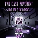 Far East Movement Feat. Cataracs & Dev - Like a G6 (NG Remix)