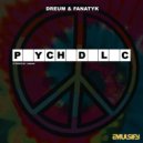 Dreum & Fanatyk - Psychodelic (Original Mix)