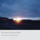 Hirotaka Shirotsubaki - Kenchomae ()