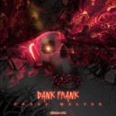 Dank Frank - Phase Melter