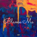 EazyRhapz & 222Unique - Blame Me (feat. 222Unique) ()